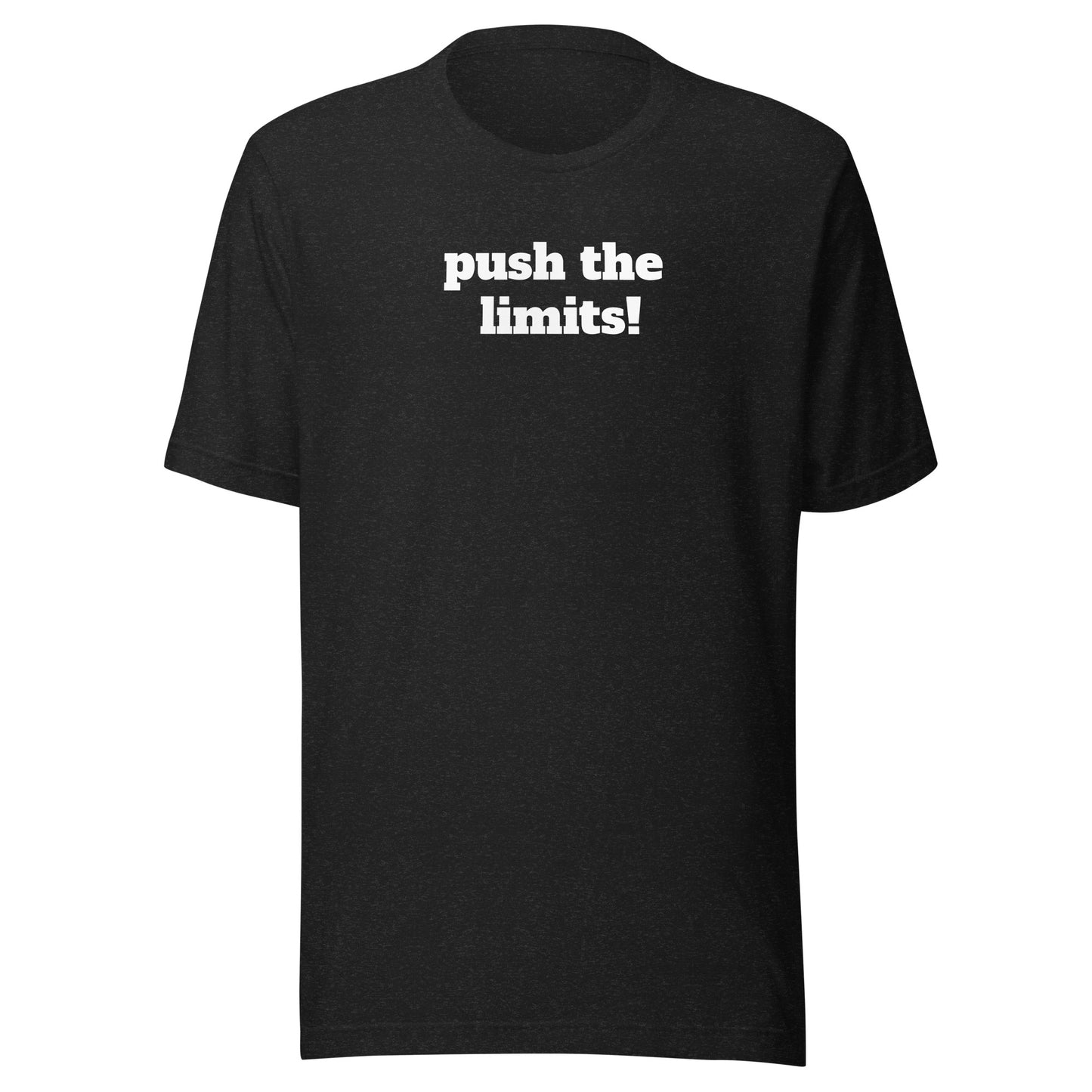 Push The Limits! Sansui Fit Unisex t-shirt