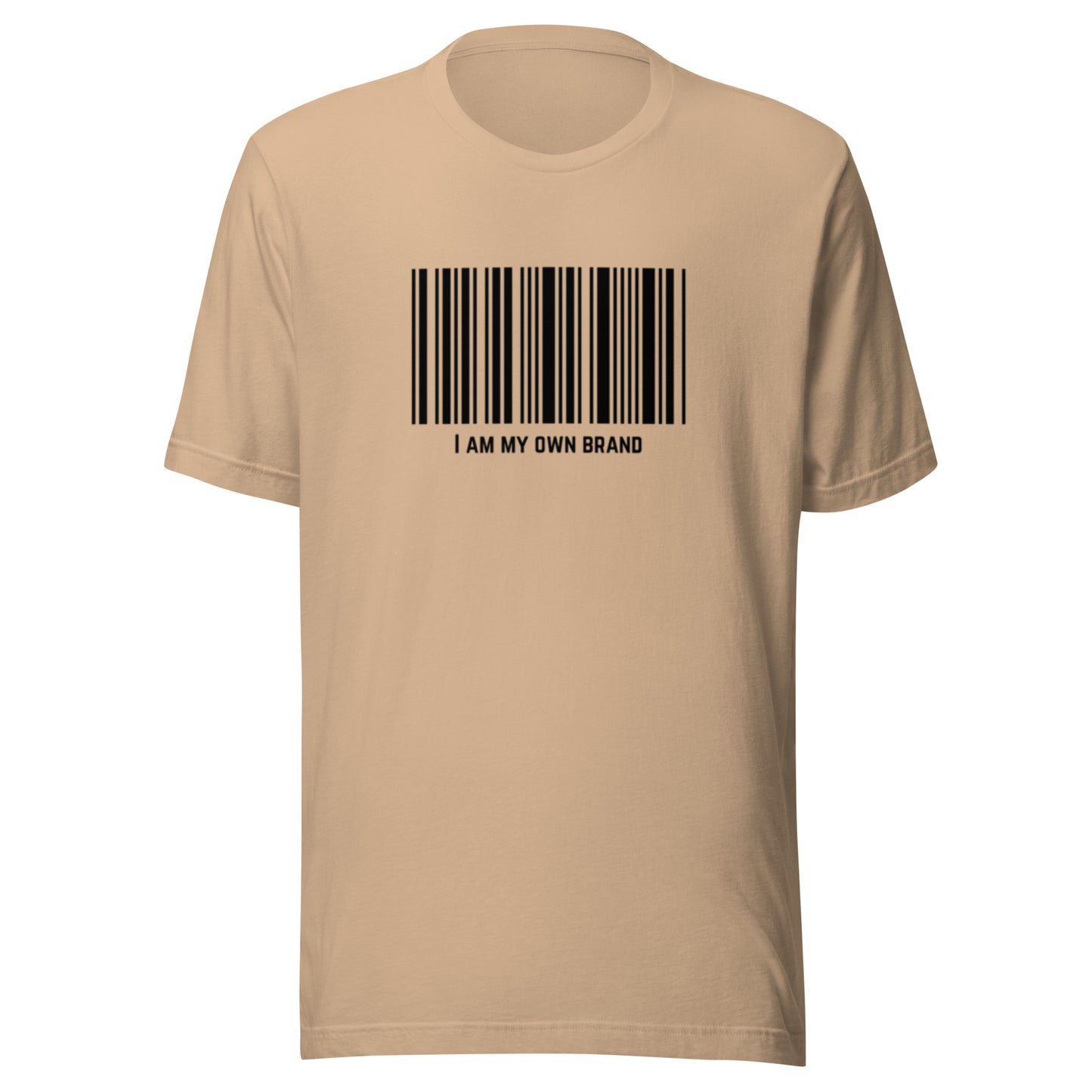 I Am My Own Brand Unisex t-shirt