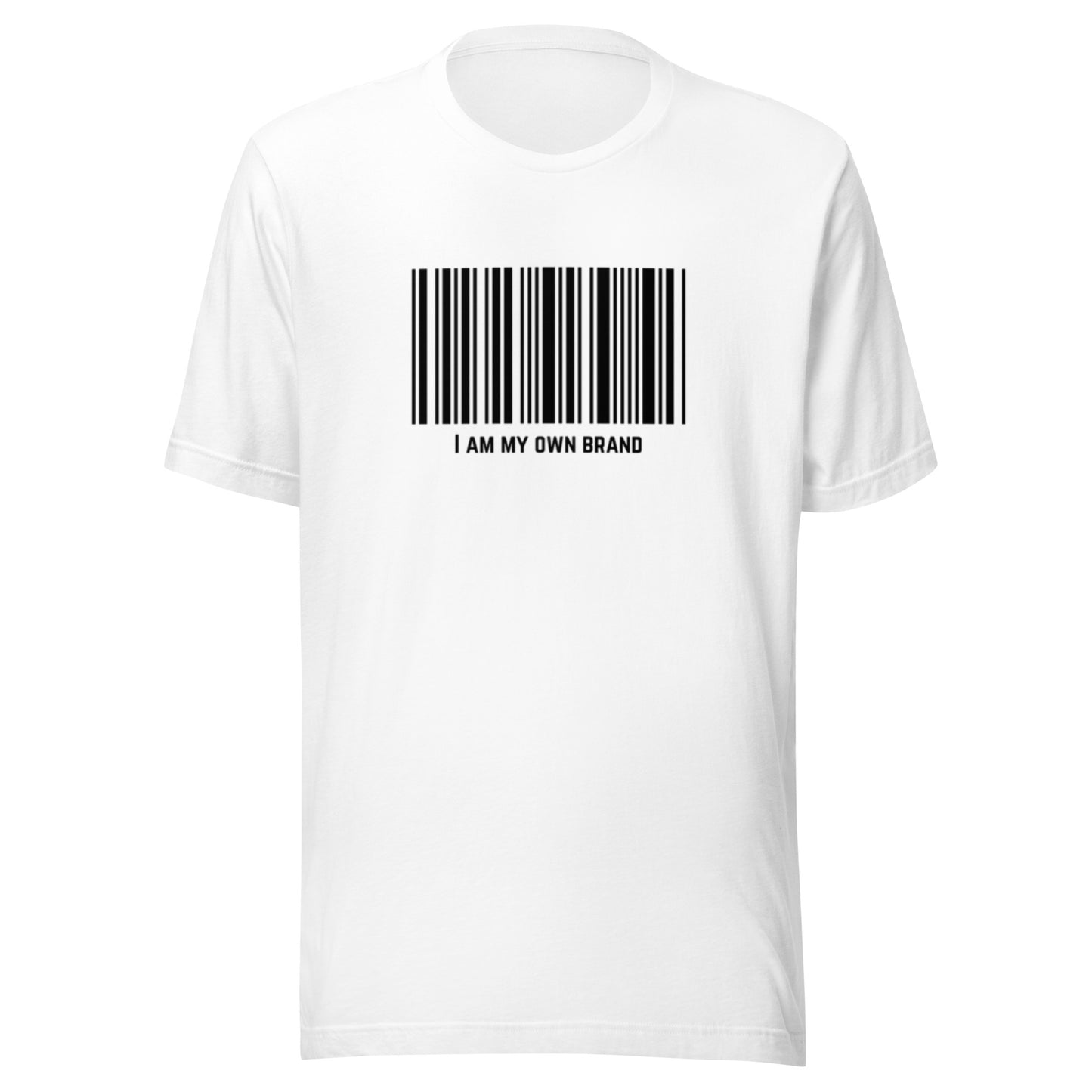 I Am My Own Brand Unisex t-shirt