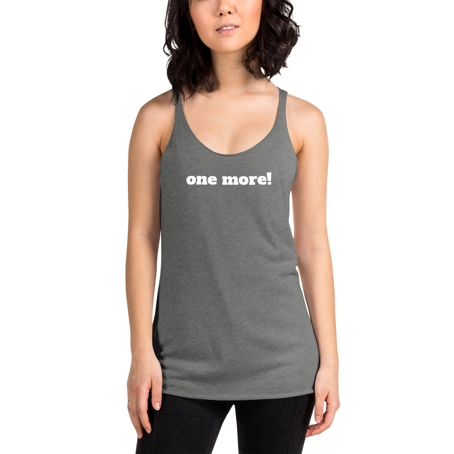 One More! Women's Racerback Tank