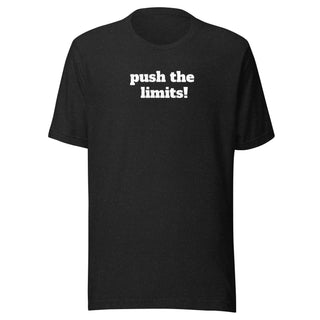 Push The Limits! Sansui Fit Unisex t-shirt